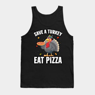 Save a Turkey Eat Pizza Funny Thanksgiving Turkey Pilgrim Tank Top